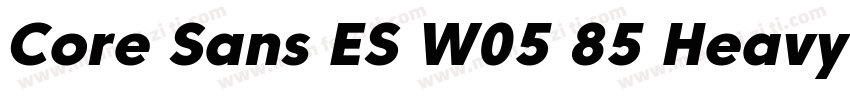 Core Sans ES W05 85 Heavy字体转换